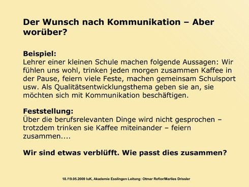 Der Wunsch nach Kommunikation - Aber worüber?