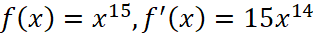 f von x  ist gleich x hoch 15 Komma f Strich von x ist gleich 15 x hoch 14
