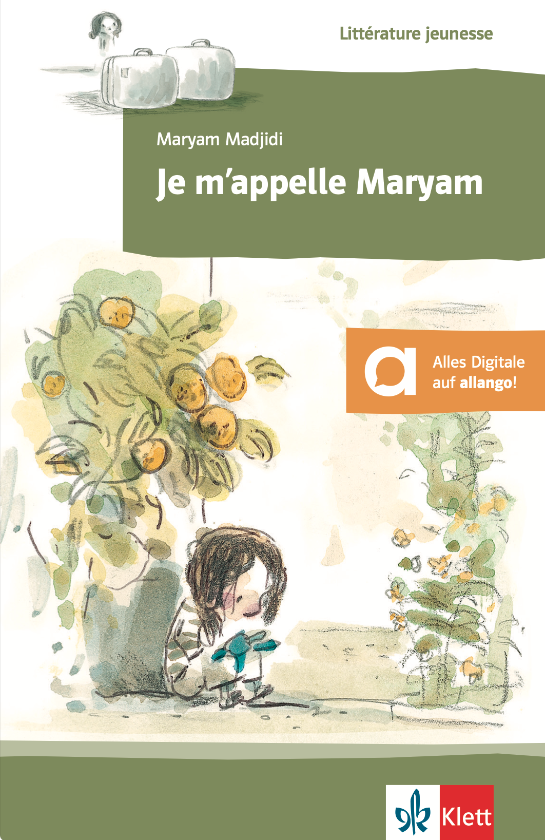 Titelbild des Buches Je m'appelle Maryam: Lektüre mit digitalen Extras | Klett Sprachen