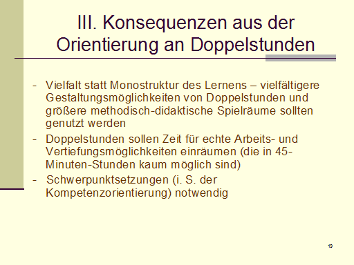 Konsequenzen aus Doppelstunden-Orientierung
