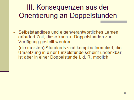Konsequenzen aus Doppelstunden-Orientierung