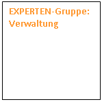Textfeld: EXPERTEN-Gruppe: Verwaltung