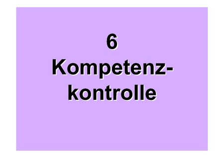 6 Kompetenzkontrolle
