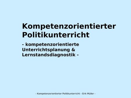 Kompetenzorientierter Politikunterricht