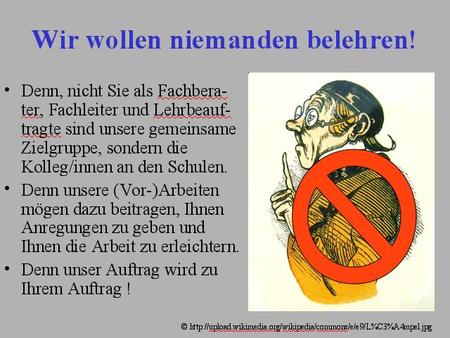 1. Wir wollen niemanden belehren!
