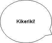 Kikeriki!